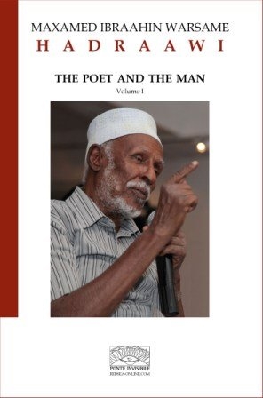 Cover  Maxamed Ibraahin Warsame "Hadraawi" : the man and the poet